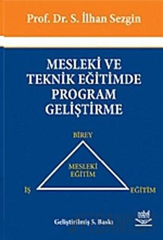 Mesleki Ve Teknik Eğitimde Program Geliştirme