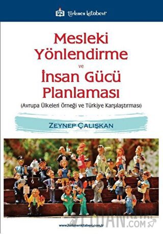 Mesleki Yönlendirme ve İnsan Gücü Planlaması Zeynep Çalışkan