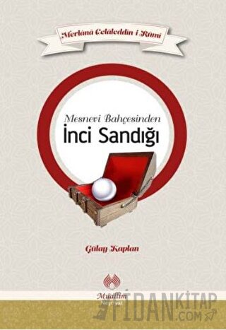 Mesnevi Bahçesinden İnci Sandığı