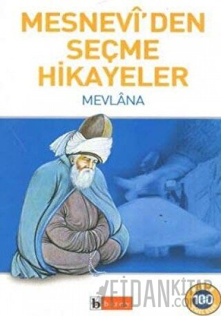Mesnevi’den Seçme Hikayeler