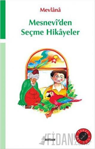 Mesnevi’den Seçme Hikayeler