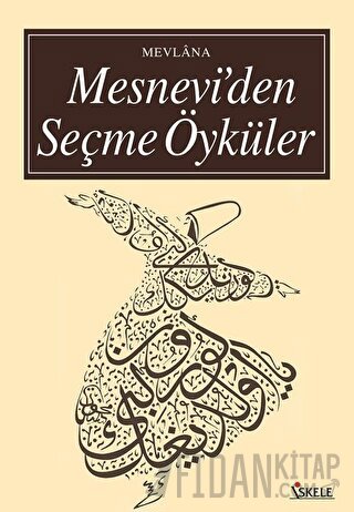 Mesnevi’den Seçme Öyküler