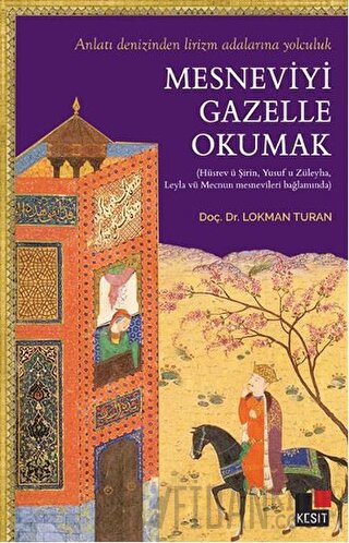 Mesneviyi Gazelle Okumak Lokman Turan