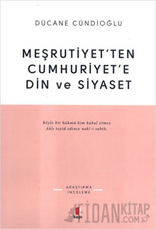 Meşrutiyet’ten Cumhuriyet’e Din ve Siyaset