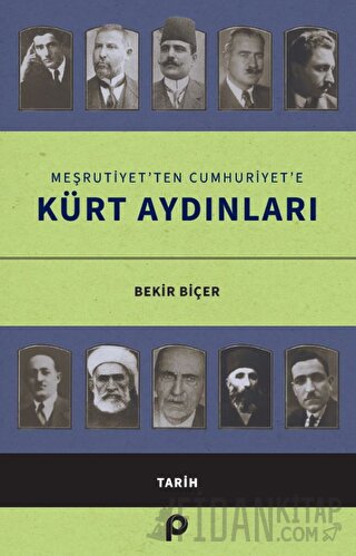 Meşrutiyet’ten Cumhuriyet’e Kürt Aydınları