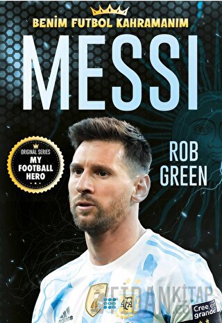 Messi – Benim Futbol Kahramanım