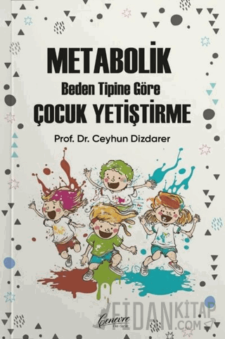 Metabolik Beden Tipine Göre Çocuk Yetiştirme