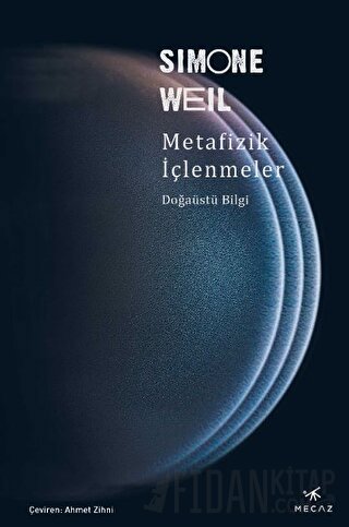 Metafizik İçlenmeler Simone Weil