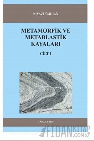 Metamorfik ve Metablastik Kayaları Cilt 1 Niyazi Tarhan
