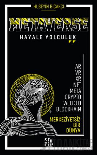 Metaverse - Hayale Yolculuk