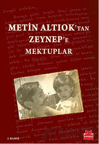 Metin Altıok’tan Zeynep’e Mektuplar