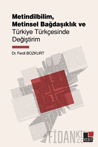 Metindilbilim, Metinsel Bağdaşıklık ve Türkiye Türkçesinde Değiştirim 