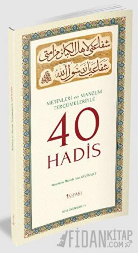 Metinleri ve Manzum Tercümeleriyle 40 Hadis