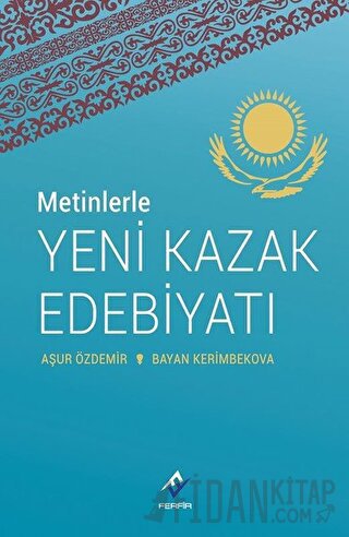Metinlerle Yeni Kazak Edebiyatı