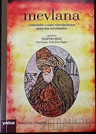Mevlana Celaleddin-i Rumi Rubailerinden Manzum Tercümeler