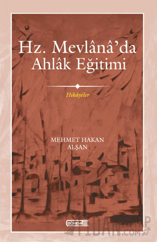 Mevlana’da Ahlak Eğitimi