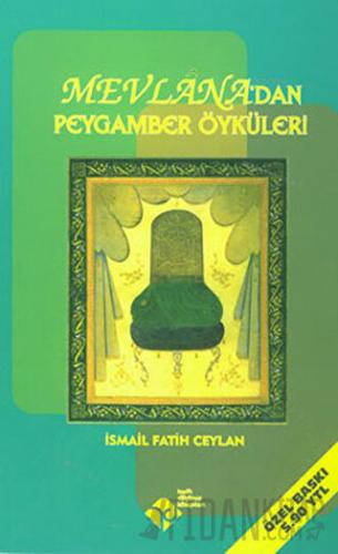 Mevlana’dan Peygamber Öyküleri