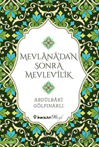 Mevlana’dan Sonra Mevlevilik