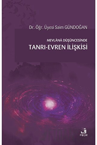 Mevlana Düşüncesinde Tanrı-Evren İlişkisi