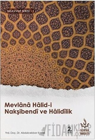 Mevlana Halid-i Nakşibendi ve Halidilik