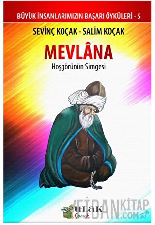 Mevlana - Hoşgörünün Simgesi