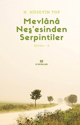 Mevlana Neş’esinden Serpintiler