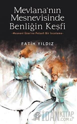 Mevlana’nın Mesnevisinde Benliğin Keşfi