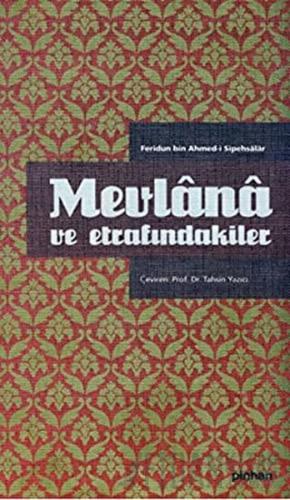 Mevlana ve Etrafındakiler (Ciltli)