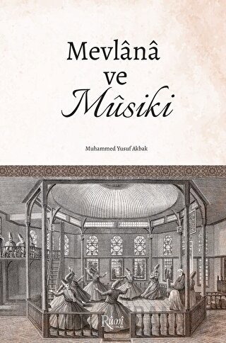 Mevlana Ve Musiki Muhammed Yusuf Akbak