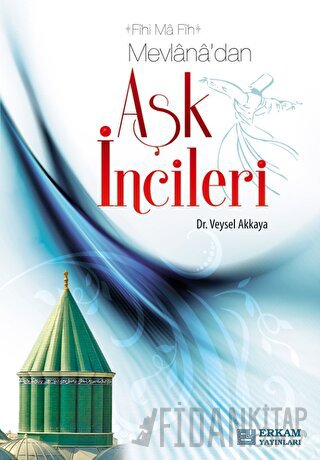 Mevlana'dan Aşk İncileri