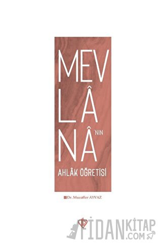 Mevlana'nın Ahlak Öğretisi