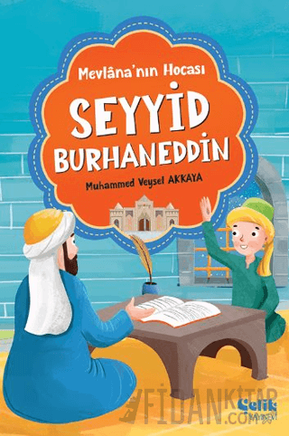 Mevlana'nın Hocası Seyyid Burhaneddin
