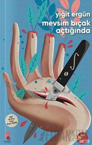 Mevsim Bıçak Açtığında