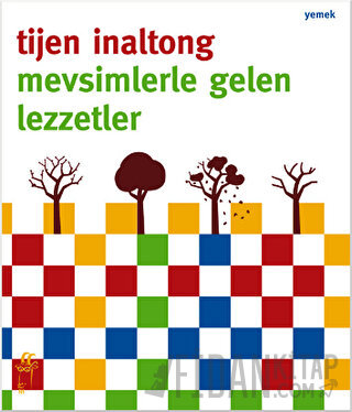 Mevsimlerle Gelen Lezzetler Tijen İnaltong