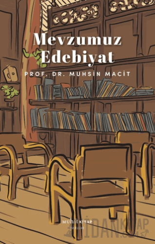 Mevzumuz Edebiyat Muhsin Macit