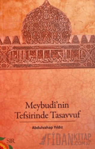 Meybudi'nin Tefsirinde Tasavvuf Abdulvahap Yıldız
