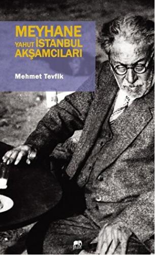 Meyhane Yahut İstanbul Akşamcıları