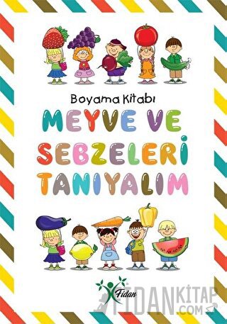Meyve ve Sebzeleri Tanıyalım - Boyama Kitabı
