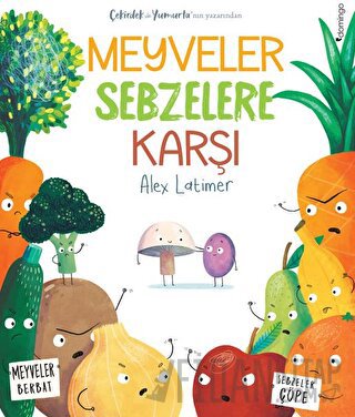 Meyveler Sebzelere Karşı