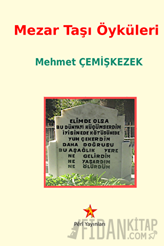 Mezar Taşı Öyküleri Mehmet Çemişkezek