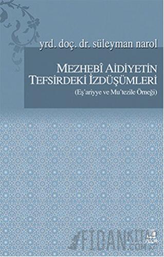 Mezhebi Aidiyetin Tefsirdeki İzdüşümleri