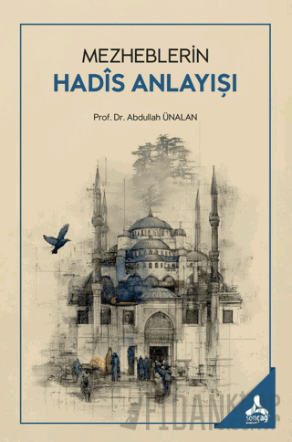 Mezheblerin Hadis Anlayışı