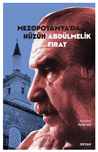 Mezopotamya'da Hüzün Abdülmelik Fırat Aydın Işık