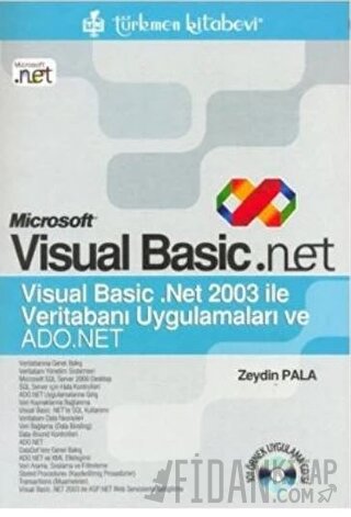 Microsoft Visual Basic .net Veritabanı Uygulamaları ve Ado.Net Zeydin 