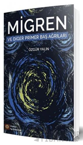 Migren ve Diğer Primer Baş Ağrıları