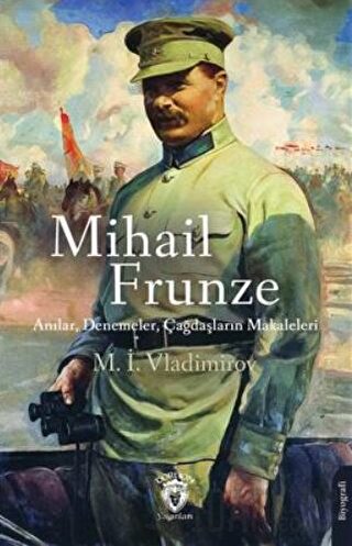 Mihail Frunze Anılar Denemeler Çağdaşların Makaleleri