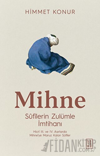 Mihne Sufilerin Zulümle İmtihanı