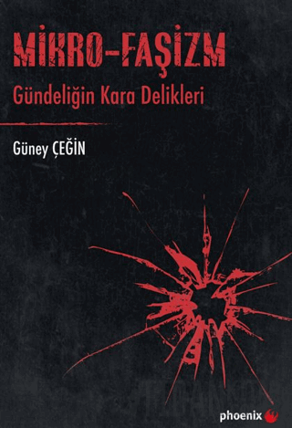 Mikro-Faşizm Güney Çeğin