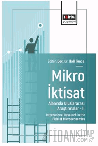 Mikro İktisat Alanında Uluslararası Araştırmalar – II