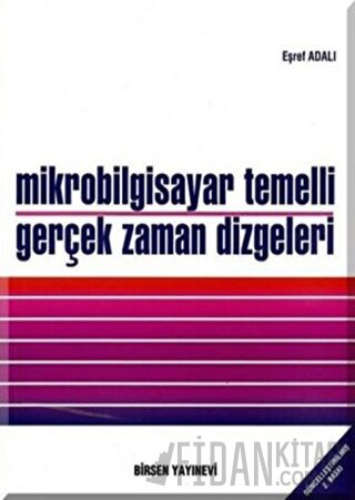Mikrobilgisayar Temelli Gerçek Zaman Dizgeleri